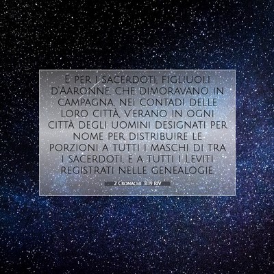 Picture 07 - 2 Cronache 31:19 RIV - E per i sacerdoti, figliuoli d’Aaronne, che - Bible Verse Picture