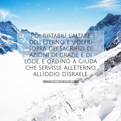 Picture 07 - 2 Cronache 33:16 RIV - Poi ristabilì l’altare dell’Eterno e - Bible Verse Picture