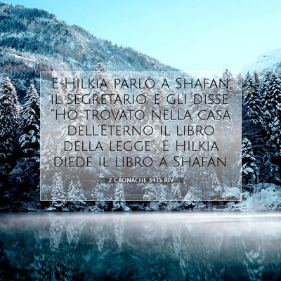 Picture 07 - 2 Cronache 34:15 RIV - E Hilkia parlò a Shafan, il segretario, e gli - Bible Verse Picture