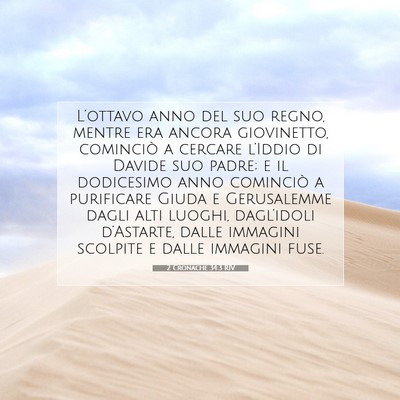 Picture 07 - 2 Cronache 34:3 RIV - L’ottavo anno del suo regno, mentre era ancora - Bible Verse Picture