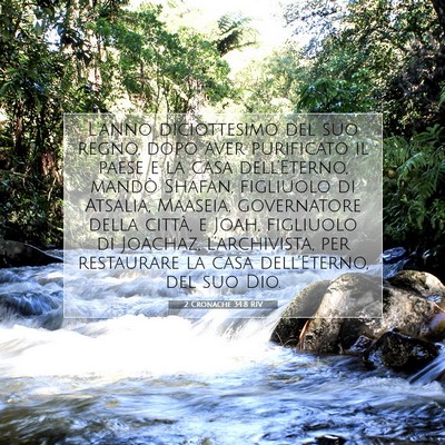 Picture 07 - 2 Cronache 34:8 RIV - L’anno diciottesimo del suo regno, dopo aver - Bible Verse Picture