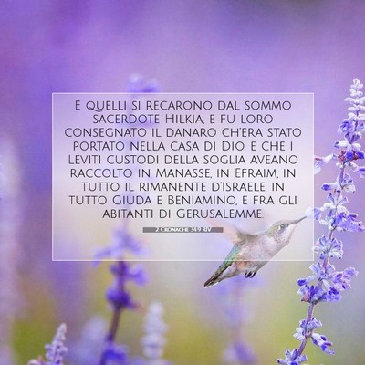 Picture 07 - 2 Cronache 34:9 RIV - E quelli si recarono dal sommo sacerdote Hilkia, - Bible Verse Picture