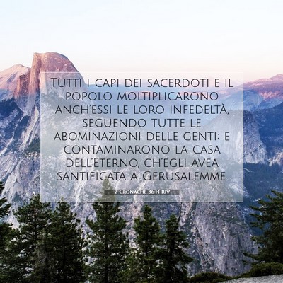 Picture 07 - 2 Cronache 36:14 RIV - Tutti i capi dei sacerdoti e il popolo - Bible Verse Picture