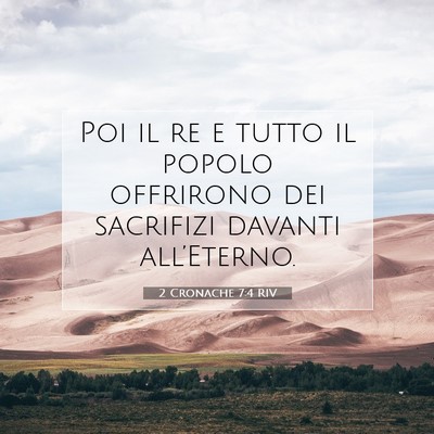 Picture 07 - 2 Cronache 7:4 RIV - Poi il re e tutto il popolo offrirono dei - Bible Verse Picture