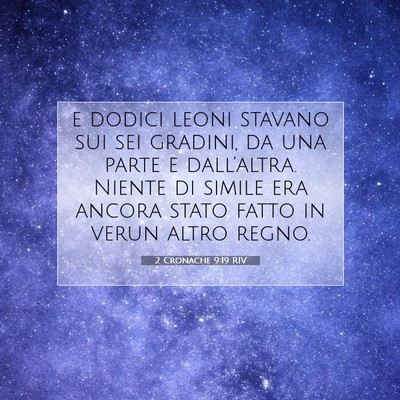 Picture 07 - 2 Cronache 9:19 RIV - e dodici leoni stavano sui sei gradini, da una - Bible Verse Picture