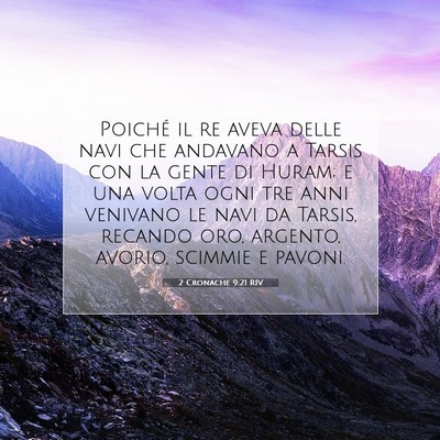 Picture 07 - 2 Cronache 9:21 RIV - Poiché il re aveva delle navi che andavano a - Bible Verse Picture