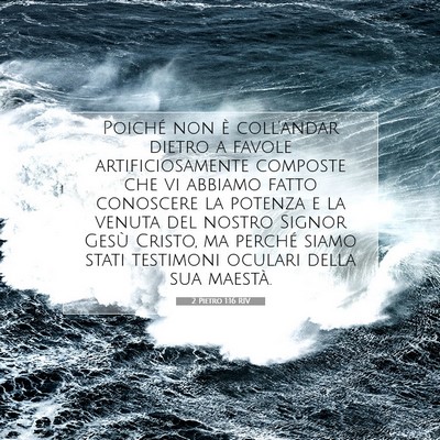 Picture 07 - 2 Pietro 1:16 RIV - Poiché non è coll’andar dietro a favole - Bible Verse Picture