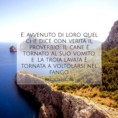 Picture 07 - 2 Pietro 2:22 RIV - E’ avvenuto di loro quel che dice con verità - Bible Verse Picture