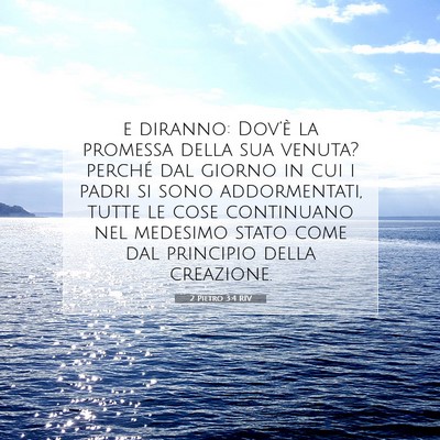 Picture 07 - 2 Pietro 3:4 RIV - e diranno: Dov’è la promessa della sua venuta? - Bible Verse Picture