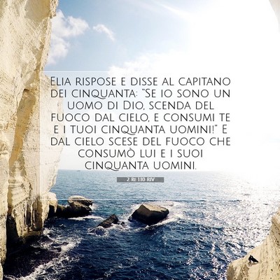Picture 07 - 2 Re 1:10 RIV - Elia rispose e disse al capitano dei cinquanta: - Bible Verse Picture