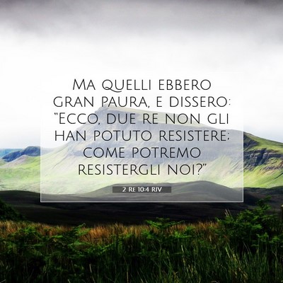 Picture 07 - 2 Re 10:4 RIV - Ma quelli ebbero gran paura, e dissero: “Ecco, - Bible Verse Picture