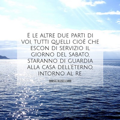 Picture 07 - 2 Re 11:7 RIV - E le altre due parti di voi, tutti quelli cioè - Bible Verse Picture