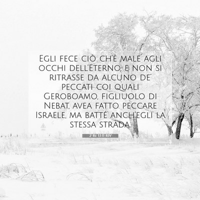 Picture 07 - 2 Re 13:11 RIV - Egli fece ciò ch’è male agli occhi - Bible Verse Picture