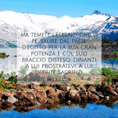 Picture 07 - 2 Re 17:36 RIV - ma temete l’Eterno, che vi fe’ salire dal - Bible Verse Picture
