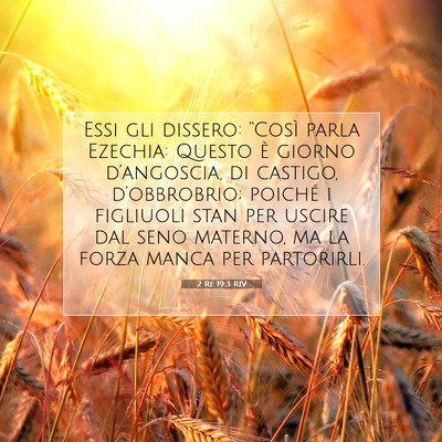 Picture 07 - 2 Re 19:3 RIV - Essi gli dissero: “Così parla Ezechia: Questo - Bible Verse Picture