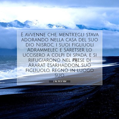 Picture 07 - 2 Re 19:37 RIV - E avvenne che, mentr’egli stava adorando nella - Bible Verse Picture