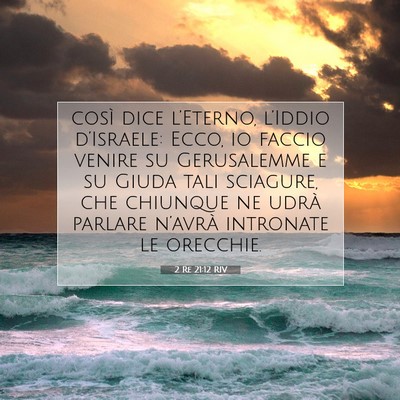 Picture 07 - 2 Re 21:12 RIV - così dice l’Eterno, l’Iddio d’Israele: - Bible Verse Picture