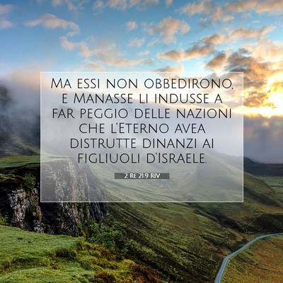 Picture 07 - 2 Re 21:9 RIV - Ma essi non obbedirono, e Manasse li indusse a - Bible Verse Picture