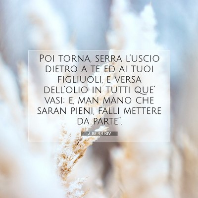 Picture 07 - 2 Re 4:4 RIV - Poi torna, serra l’uscio dietro a te ed ai tuoi - Bible Verse Picture