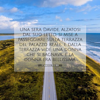 Picture 07 - 2 Samuele 11:2 RIV - Una sera Davide, alzatosi dal suo letto, si mise - Bible Verse Picture