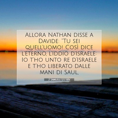 Picture 07 - 2 Samuele 12:7 RIV - Allora Nathan disse a Davide: “Tu sei - Bible Verse Picture