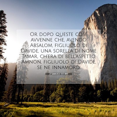 Picture 07 - 2 Samuele 13:1 RIV - Or dopo queste cose avvenne che, avendo Absalom, - Bible Verse Picture