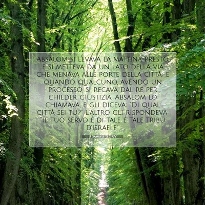 Picture 07 - 2 Samuele 15:2 RIV - Absalom si levava la mattina presto, e si metteva - Bible Verse Picture