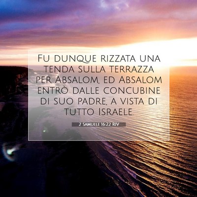 Picture 07 - 2 Samuele 16:22 RIV - Fu dunque rizzata una tenda sulla terrazza per - Bible Verse Picture