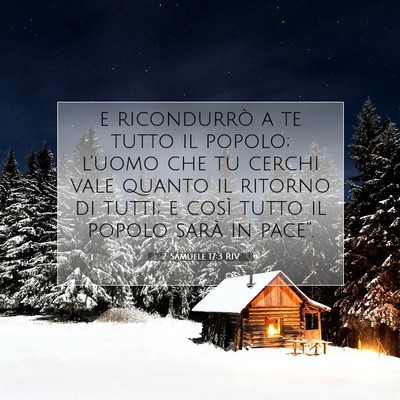 Picture 07 - 2 Samuele 17:3 RIV - e ricondurrò a te tutto il popolo; l’uomo che - Bible Verse Picture