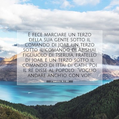 Picture 07 - 2 Samuele 18:2 RIV - E fece marciare un terzo della sua gente sotto il - Bible Verse Picture