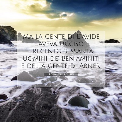 Picture 07 - 2 Samuele 2:31 RIV - Ma la gente di Davide aveva ucciso trecento - Bible Verse Picture