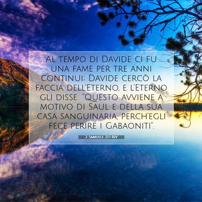 Picture 07 - 2 Samuele 21:1 RIV - Al tempo di Davide ci fu una fame per tre anni - Bible Verse Picture
