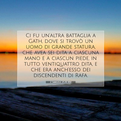 Picture 07 - 2 Samuele 21:20 RIV - Ci fu un’altra battaglia a Gath, dove si trovò - Bible Verse Picture