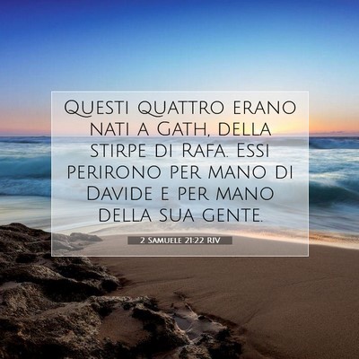 Picture 07 - 2 Samuele 21:22 RIV - Questi quattro erano nati a Gath, della stirpe di - Bible Verse Picture