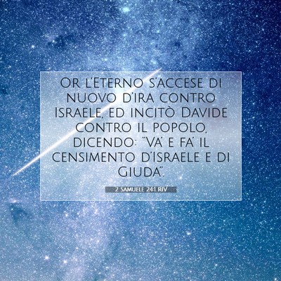Picture 07 - 2 Samuele 24:1 RIV - Or l’Eterno s’accese di nuovo d’ira contro - Bible Verse Picture