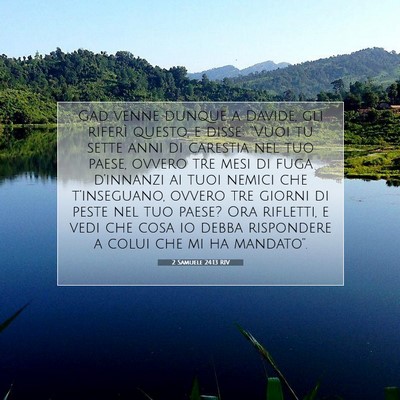 Picture 07 - 2 Samuele 24:13 RIV - Gad venne dunque a Davide, gli riferì questo, e - Bible Verse Picture
