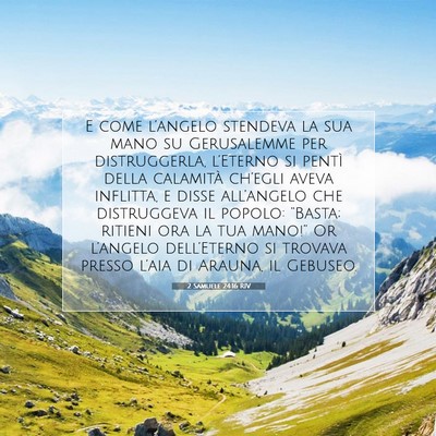 Picture 07 - 2 Samuele 24:16 RIV - E come l’angelo stendeva la sua mano su - Bible Verse Picture