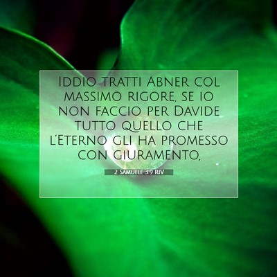 Picture 07 - 2 Samuele 3:9 RIV - Iddio tratti Abner col massimo rigore, se io non - Bible Verse Picture