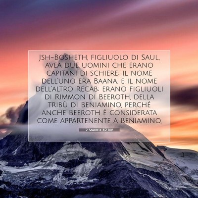 Picture 07 - 2 Samuele 4:2 RIV - Jsh-Bosheth, figliuolo di Saul, avea due uomini - Bible Verse Picture