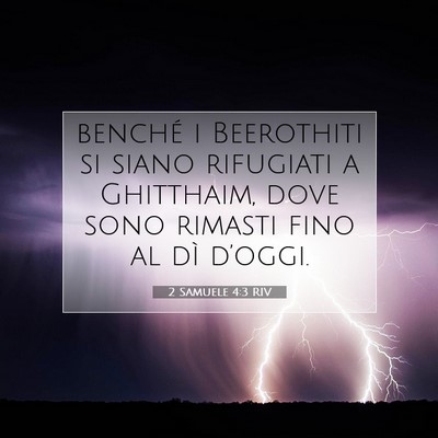 Picture 07 - 2 Samuele 4:3 RIV - benché i Beerothiti si siano rifugiati a - Bible Verse Picture