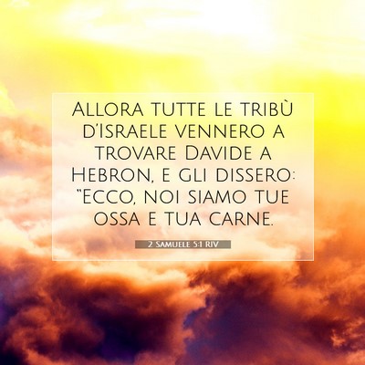 Picture 07 - 2 Samuele 5:1 RIV - Allora tutte le tribù d’Israele vennero a - Bible Verse Picture