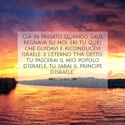 Picture 07 - 2 Samuele 5:2 RIV - Già in passato, quando Saul regnava su noi, eri - Bible Verse Picture