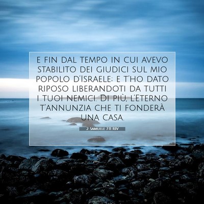 Picture 07 - 2 Samuele 7:11 RIV - e fin dal tempo in cui avevo stabilito dei - Bible Verse Picture