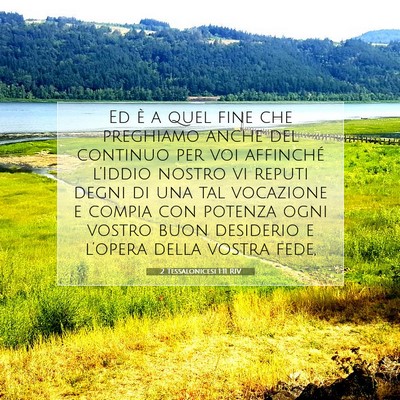 Picture 07 - 2 Tessalonicesi 1:11 RIV - Ed è a quel fine che preghiamo anche del - Bible Verse Picture
