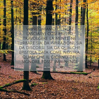 Picture 07 - 2 Tessalonicesi 2:2 RIV - vi preghiamo di non lasciarvi così presto - Bible Verse Picture