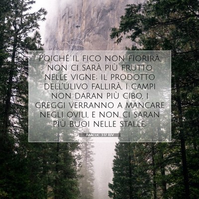 Picture 07 - Abacuc 3:17 RIV - Poiché il fico non fiorirà, non ci sarà più - Bible Verse Picture
