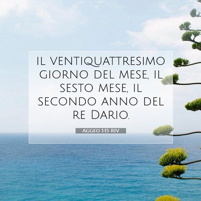 Picture 07 - Aggeo 1:15 RIV - il ventiquattresimo giorno del mese, il sesto - Bible Verse Picture