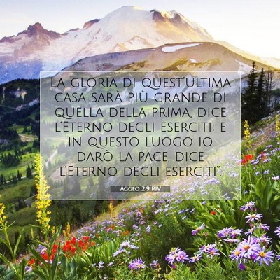 Picture 07 - Aggeo 2:9 RIV - La gloria di quest’ultima casa sarà più - Bible Verse Picture
