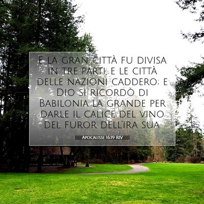 Picture 07 - Apocalisse 16:19 RIV - E la gran città fu divisa in tre parti, e le - Bible Verse Picture