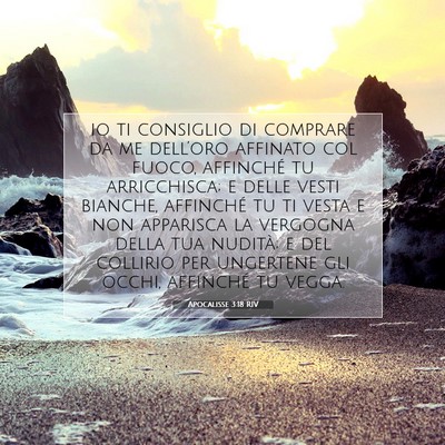 Picture 07 - Apocalisse 3:18 RIV - io ti consiglio di comprare da me dell’oro - Bible Verse Picture